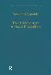 The Middle Ages without Feudalism cover