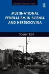 Multinational Federalism in Bosnia and Herzegovina cover