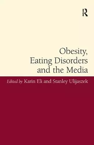 Obesity, Eating Disorders and the Media cover