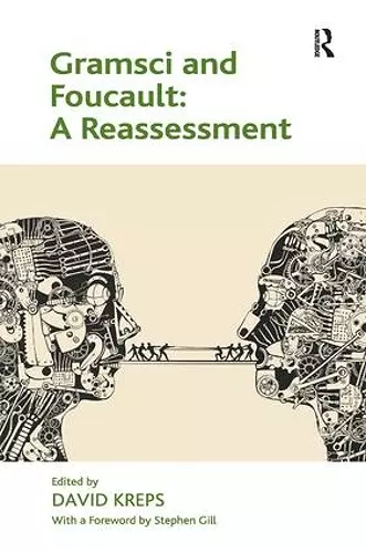 Gramsci and Foucault: A Reassessment cover