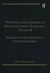 The International Library of Essays on Capital Punishment, Volume 2 cover