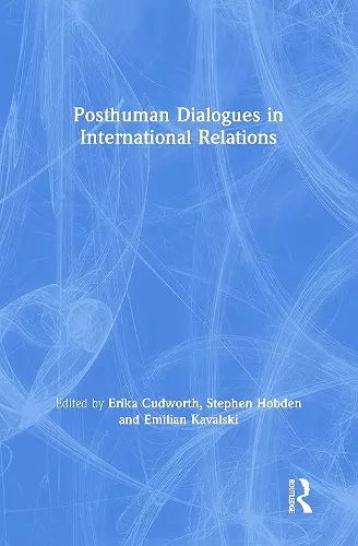 Posthuman Dialogues in International Relations cover