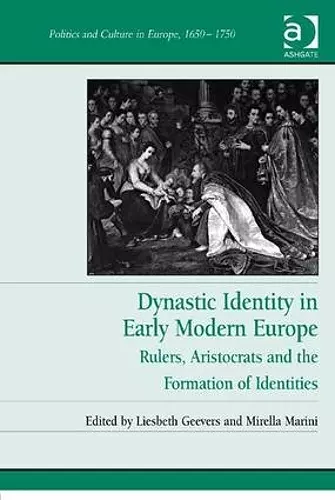 Dynastic Identity in Early Modern Europe cover