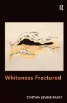 Whiteness Fractured cover