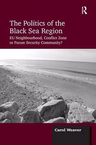 The Politics of the Black Sea Region cover