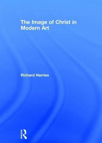 The Image of Christ in Modern Art cover