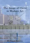 The Image of Christ in Modern Art cover