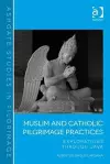 Muslim and Catholic Pilgrimage Practices cover