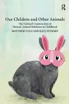 Our Children and Other Animals cover