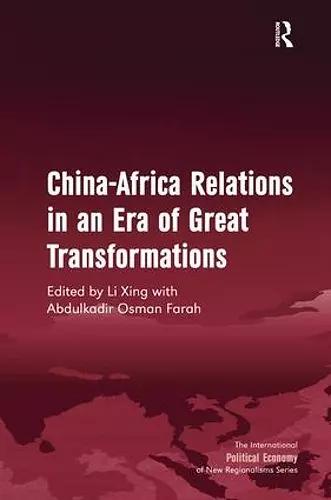 China-Africa Relations in an Era of Great Transformations cover