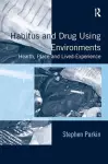 Habitus and Drug Using Environments cover