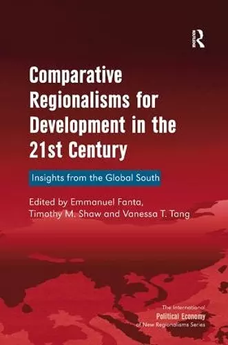 Comparative Regionalisms for Development in the 21st Century cover