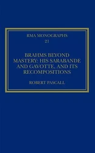 Brahms Beyond Mastery cover