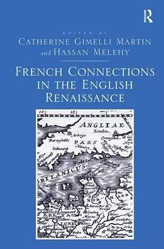 French Connections in the English Renaissance cover