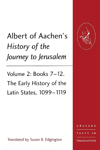 Albert of Aachen's History of the Journey to Jerusalem cover