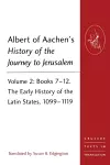 Albert of Aachen's History of the Journey to Jerusalem cover