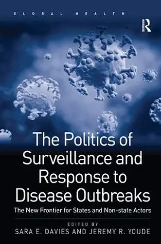 The Politics of Surveillance and Response to Disease Outbreaks cover