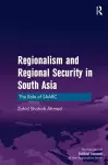 Regionalism and Regional Security in South Asia cover