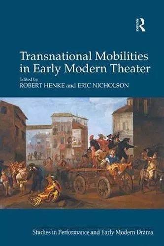 Transnational Mobilities in Early Modern Theater cover