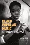 Black Popular Music in Britain Since 1945 cover