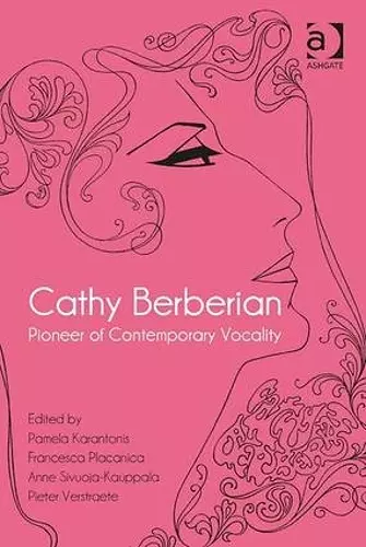 Cathy Berberian: Pioneer of Contemporary Vocality cover