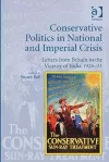 Conservative Politics in National and Imperial Crisis cover
