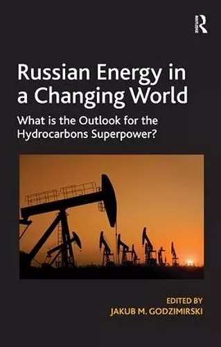 Russian Energy in a Changing World cover