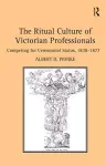 The Ritual Culture of Victorian Professionals cover