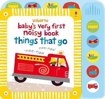 Baby's Very First Noisy Book Things That Go cover
