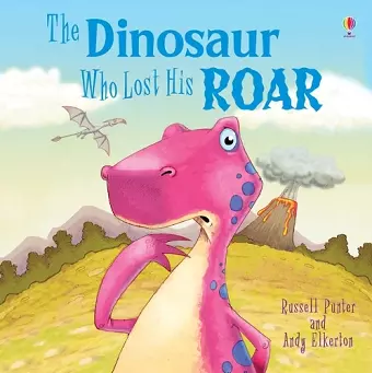 Dinosaur Who Lost His Roar cover