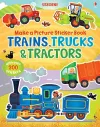 Make a Picture Sticker Book Trains, Trucks & Tractors cover