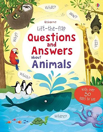 Lift-the-flap Questions and Answers about Animals cover