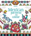 Mexican Patterns to Colour cover