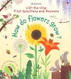 First Questions and Answers: How do flowers grow? cover