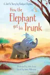 How the Elephant got his Trunk cover