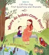 First Questions and Answers: Where do babies come from? cover