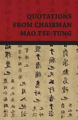 Quotations From Chairman Mao Tse-Tung cover