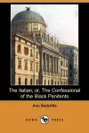The Italian; Or, the Confessional of the Black Penitents (Dodo Press) cover