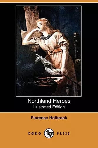 Northland Heroes (Illustrated Edition) (Dodo Press) cover