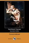 Northland Heroes (Illustrated Edition) (Dodo Press) cover