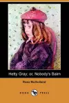 Hetty Gray; Or, Nobody's Bairn (Dodo Press) cover