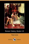 Roman History, Books I-III (Dodo Press) cover
