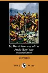My Reminiscences of the Anglo-Boer War (Illustrated Edition) (Dodo Press) cover