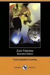 Zuni Fetiches (Illustrated Edition) (Dodo Press) cover