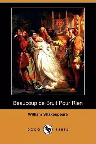 Beaucoup de Bruit Pour Rien (Dodo Press) cover