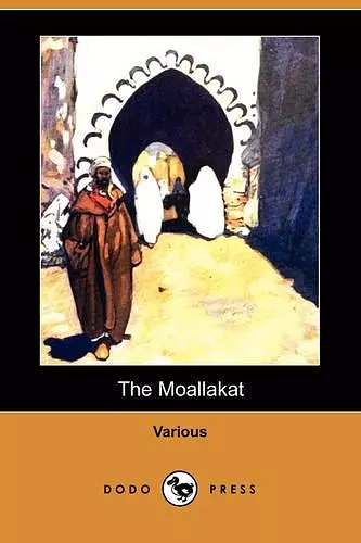 The Moallakat (Dodo Press) cover