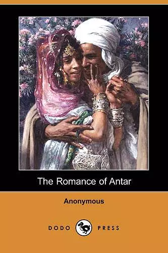 The Romance of Antar (Dodo Press) cover