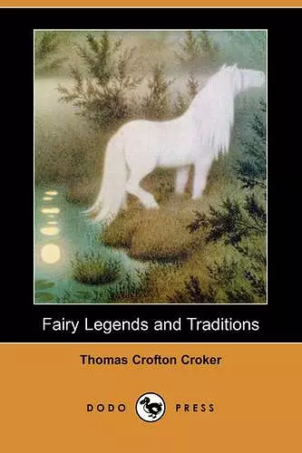 Fairy Legends and Traditions (Dodo Press) cover