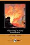 The Burning of Rome (Illustrated Edition) (Dodo Press) cover