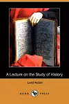 A Lecture on the Study of History (Dodo Press) cover